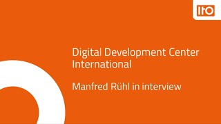 Play video: Manfred Rühl about ITO Digital Development Center