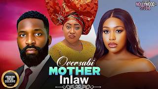 OVERSABI MOTHER IN LAW (Eso Sike, Chioma Nwosu, Uche Montana) - Brand New 2026 Nigerian Movie