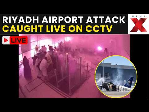 Riyadh Airport Attack LIVE: CCTV Captures Terrifying Projectile Strike At King Khalid,