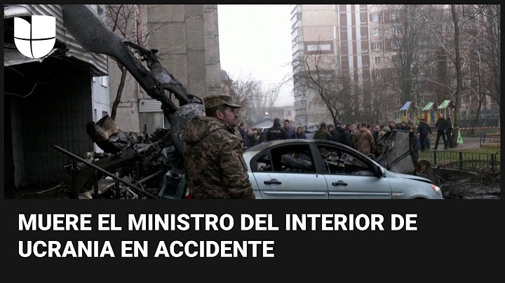 En un minuto: Ministro del Interior de Ucrania muere en accidente de helicóptero
