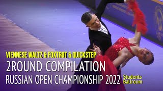 Viennese Waltz, Foxtrot & Quickstep Compilation = Russian Open Championship 2022 = Students Ballroom