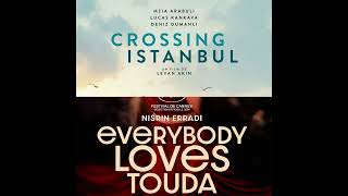 Crossing Istanbul Everybody Loves Touda