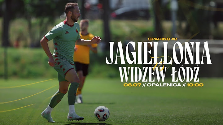 [LIVE. SPARING] Jagiellonia Białystok - Widzew Łódź