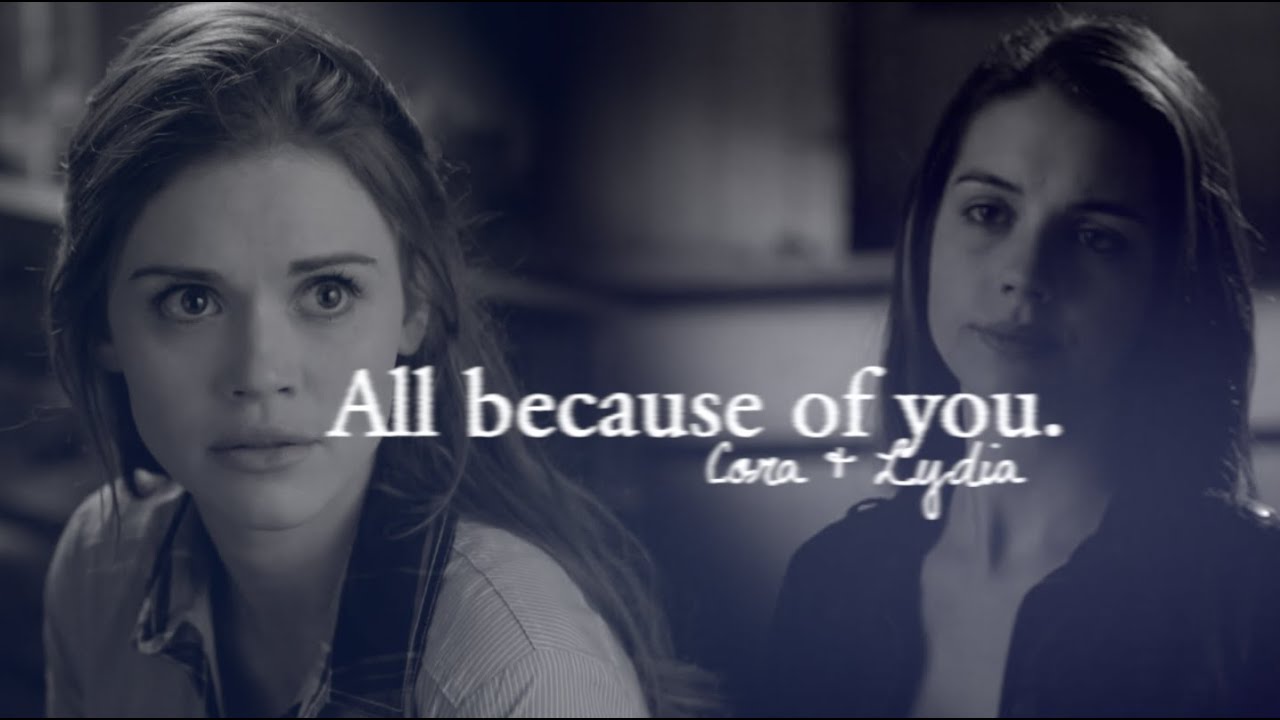 all because of you; cora + lydia