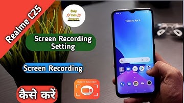 How To Screen Recording in Realme C25 C21, Realme C21 C25 Main Screen Recording Setting Keise Kare