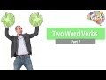 Click [by Mahidol] Two Word Verbs - Part 1 - คำศัพท์ที่ควรรู้ Phrasal Verbs