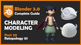 [#20] Blender 3.0 Character Modeling Tutorial - Retopology 01 [2022] @DanielKreuter