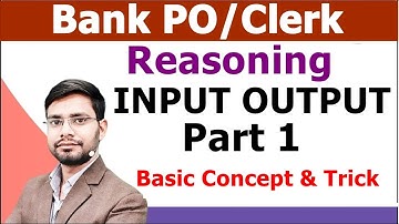 Input Output Reasoning For Bank PO Tricks | SBI Clerk 2021 | IBPS PO Clerk | IBPS RRB Anshul Saini