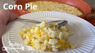 MeMe's Recipes | Corn Pie