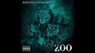 Reed Dollaz - Zoo ft. Woo @DollaDayEnt