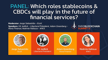 Paris Blockchain Summit III - Which roles stablecoins & CBDCs will play in the future?