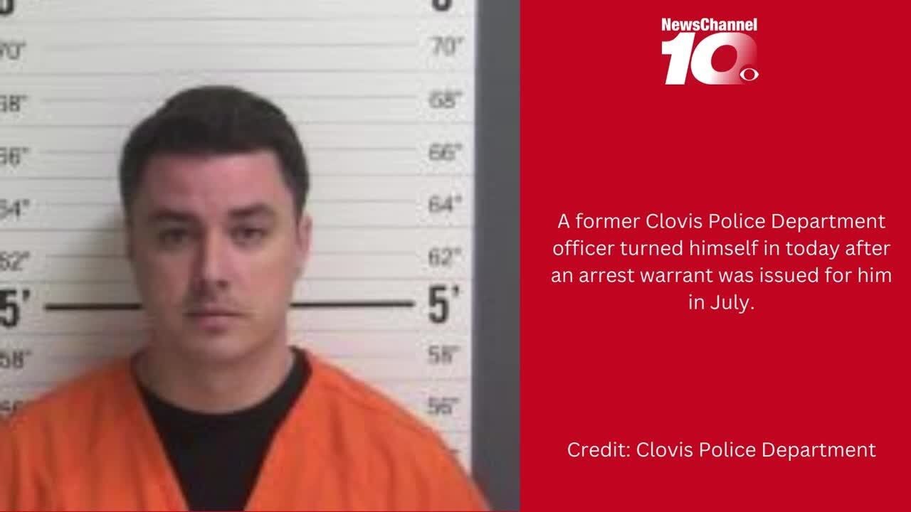 VIDEO: Clovis police: Former officer turns himself in after arrest ...