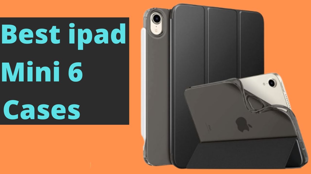 Best ipad Mini 6 Cases