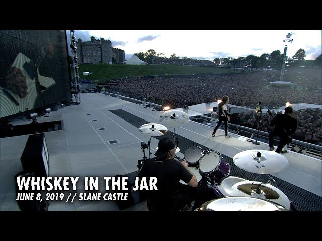 Metallica: Whiskey in the Jar (Slane Castle &; Meath, Ireland &; June 8, 2019)