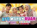MAZAYA AYO MAKAN BUAH Official Music Video