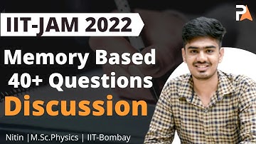 40+ Memory Based Questions IIT-JAM Physics 2022 Solutions | Nitin | PrepKit