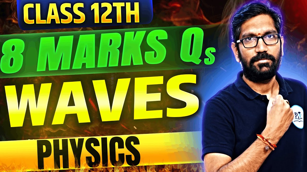 WAVES CLASS 12 PHYSICS 8MARKS || IPE 2025 || PHYSICS IN TELUGU || #viveksirphysics #ipe2025 #waves