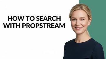 How to Search with Propstream - Julia