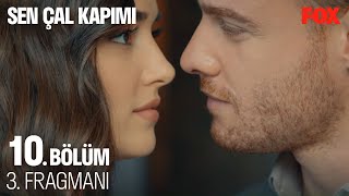 Sen Çal Kapımı 10. Bölüm 3. Fragmanı