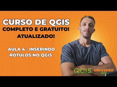 AULA 4 -  INSERINDO RÓTULOS NO QGIS  [CURSO QGIS GRÁTIS PARA INICIANTES]