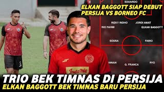 ELKAN BAGGOTT GABUNG PERSIJA😱 Trio Bek Timnas Di Persija🥶 Siap Hadapi Borneo FC #persija