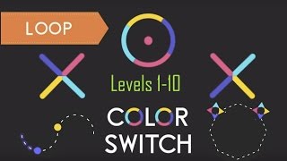Color Switch - LOOP | levels 1-10 | Gameplay and Commentary screenshot 5