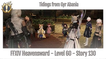 FFXIV Tidings from Gyr Abania - Story 130 - Heavensward