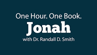 One Hour. One Book: Jonah