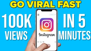 How To Go Viral On Instagram Fast In 2024 1M Views Every Time