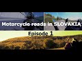 Mototrip Slovakia, Episode 1, motorcycle roads on  BMW C650GT