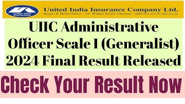 UIIC Administrative Officer Scale I (Generalist) 2024 Final Result Released. UIIC AO Merit List Out.