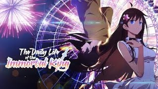 THE DAILY LIFE OF THE IMMORTAL KING | FULL ANIME RECAP |