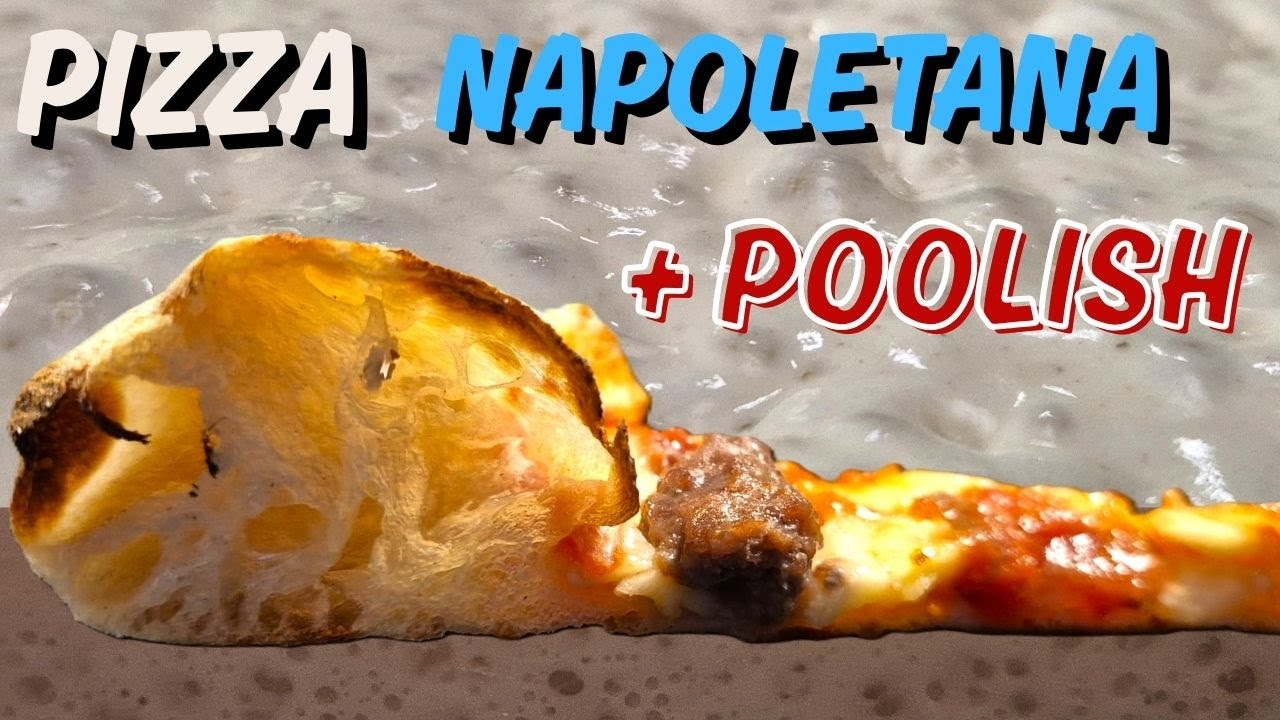 Pizza Neapolitańska na Poolish – Czy jest to najlepsza na świecie kombinacja na ciasto do pizzy?