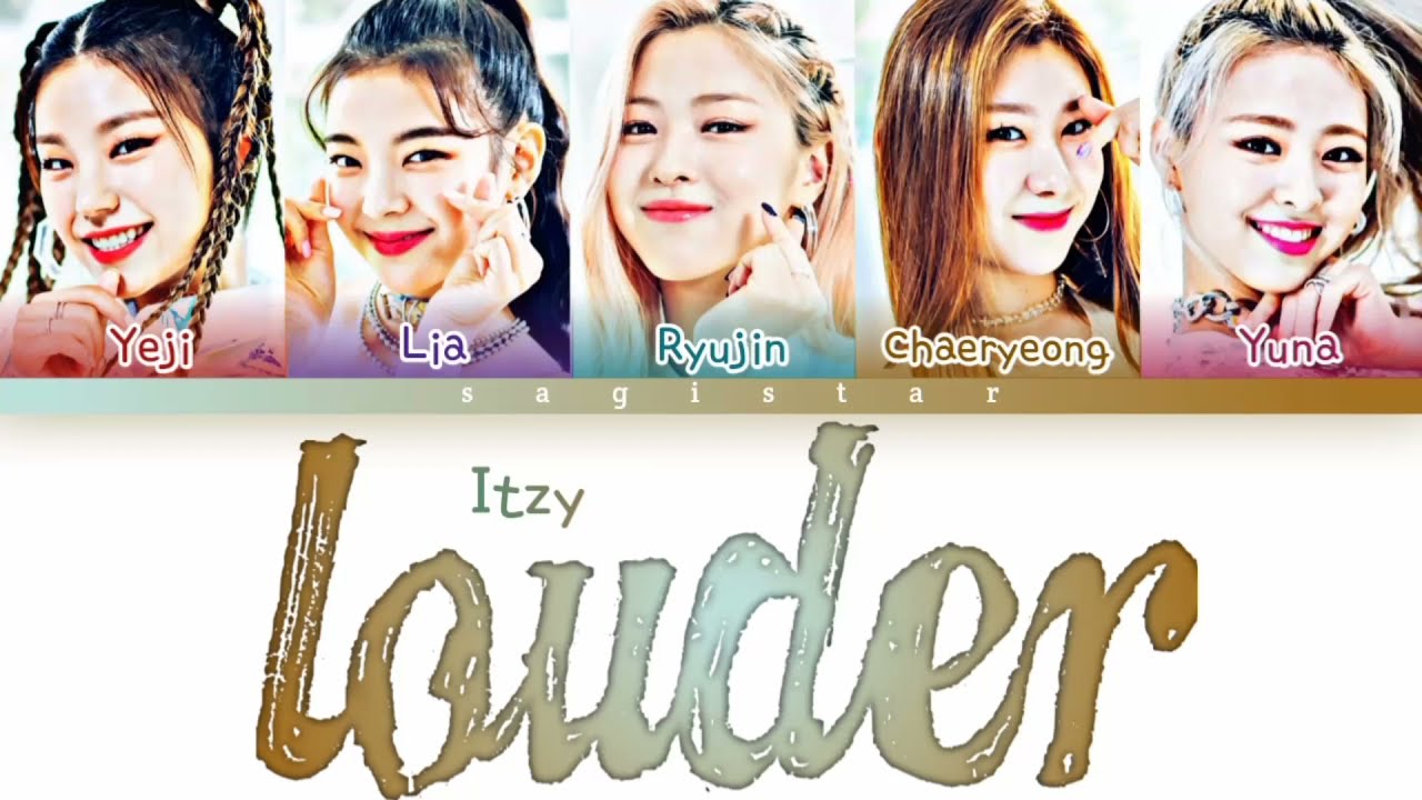 ITZY (있지) - 'Louder' lyrics (color coded lyrics)