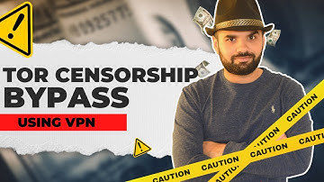 TOR Censorship Bypass Using VPN | CyberSecurityTV