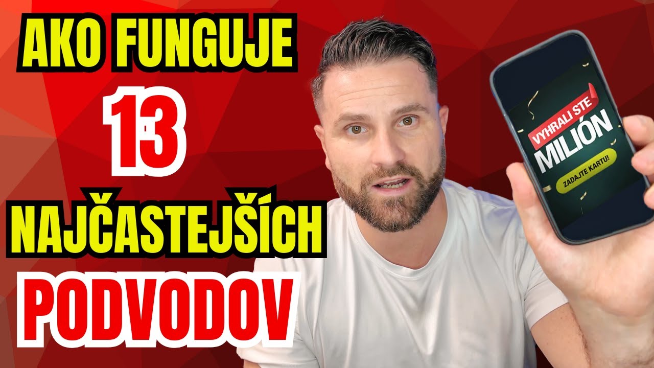 AKO FUNGUJE 13 NAJČASTEJŠÍCH PODVODOV, KTORÉ NA NÁS DENNE ČÍHAJÚ