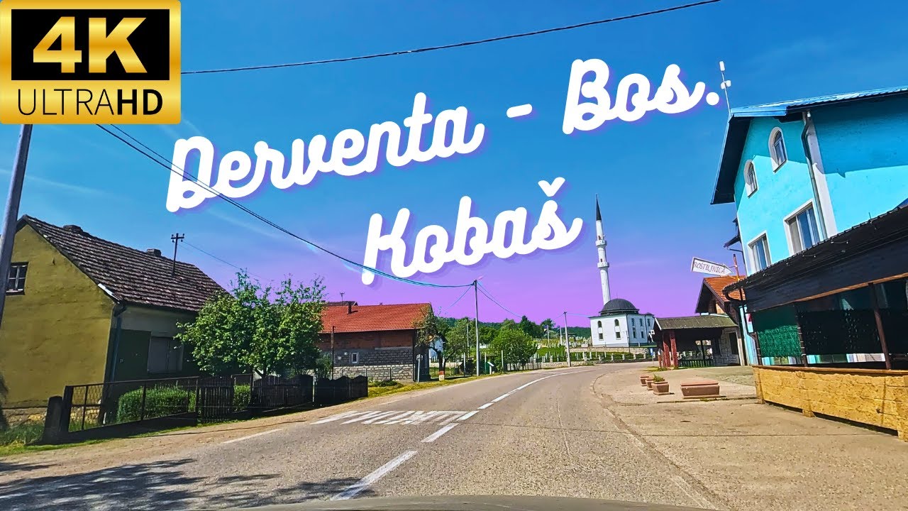 Derventa - Bijelo Brdo - Bosanski Kobaš : Vožnja / Drive (4K)