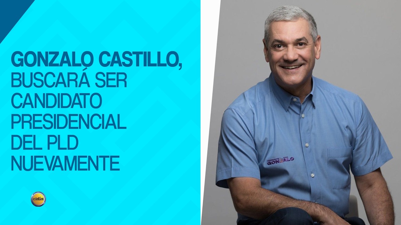 Gonzalo Castillo buscará ser candidato presidencial del PLD nuevamente