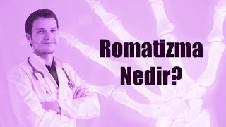 Romatizma Nedir? | Op.Dr. Ziya Baran Soykan