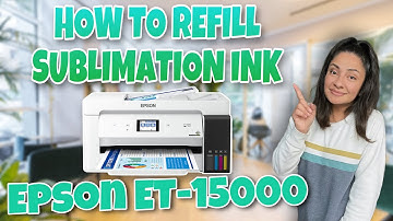 HOW TO REFILL EPSON ET-15000 WITH SUBLIMATION INK - EASY!