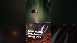 What If Hollow Knight: Silksong Trailer Sounded Epic?