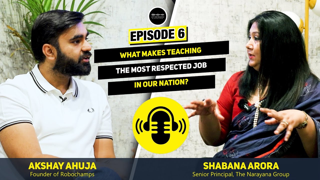 Episode 6: What Makes Teaching The Most Respected Job In Our Nation?