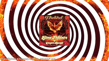 Blues Fighters & Grzegorz Kupczyk - Firebird (official audio) CDS