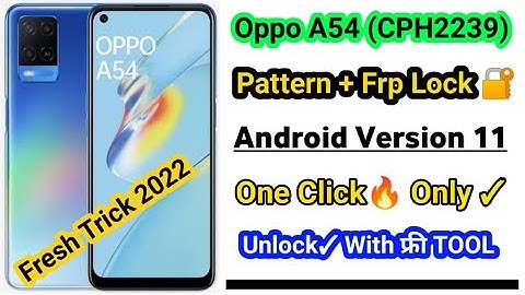 Oppo A54 Pattern FRP Unlock 100% Working Trick 2022 || CPH2239 Screen Lock FRP Unlock SP TOOL 2022