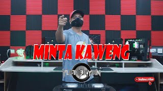 MINTA KAWENG ( Remix YuanTrik ) | TikTok Viral 2021