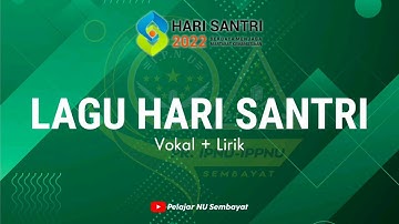 Lirik Lagu Hari Santri 2022