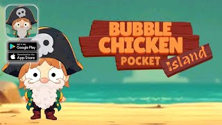 Bubble Chicken: Pocket Island Gameplay (Android,IOS) screenshot 5