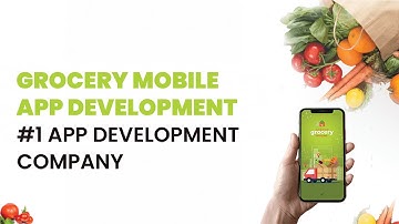 Grocery Mobile App Development - #1 App Development Company‎