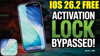 Ios 26.2 Iphone Activation Lock Bypass Free 100% Working Method 2026