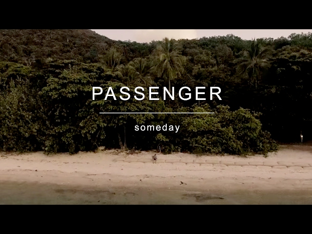 Passenger - Someday